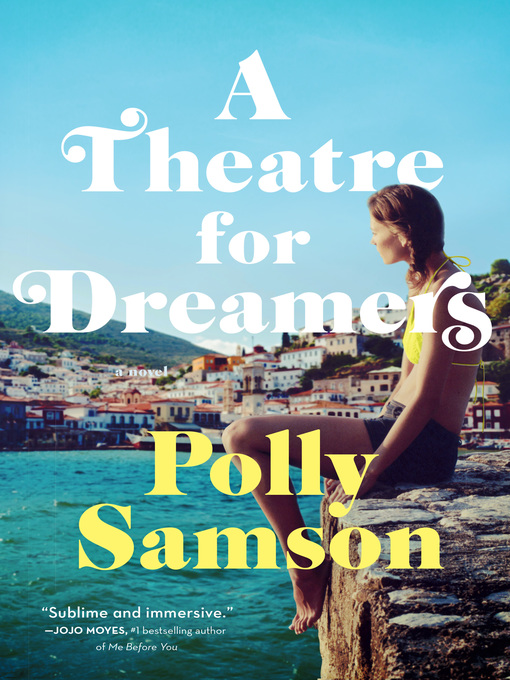 Title details for A Theatre for Dreamers by Polly Samson - Wait list